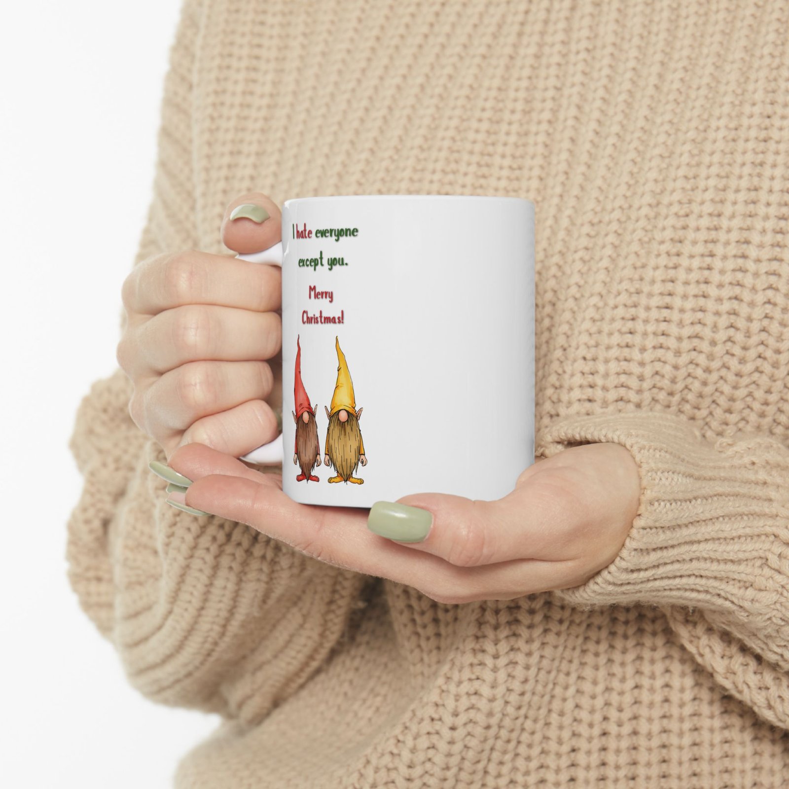 Cheeky Holiday "I hate everyone except you. Merry Christmas!" Ceramic Mug (11oz, 15oz) - Image 4