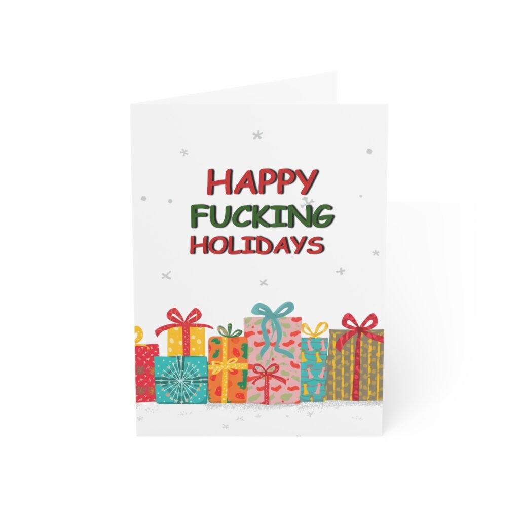 "Happy F**cking Holidays" Sarcastic Christmas Greeting Card (Single Card with Envelope)