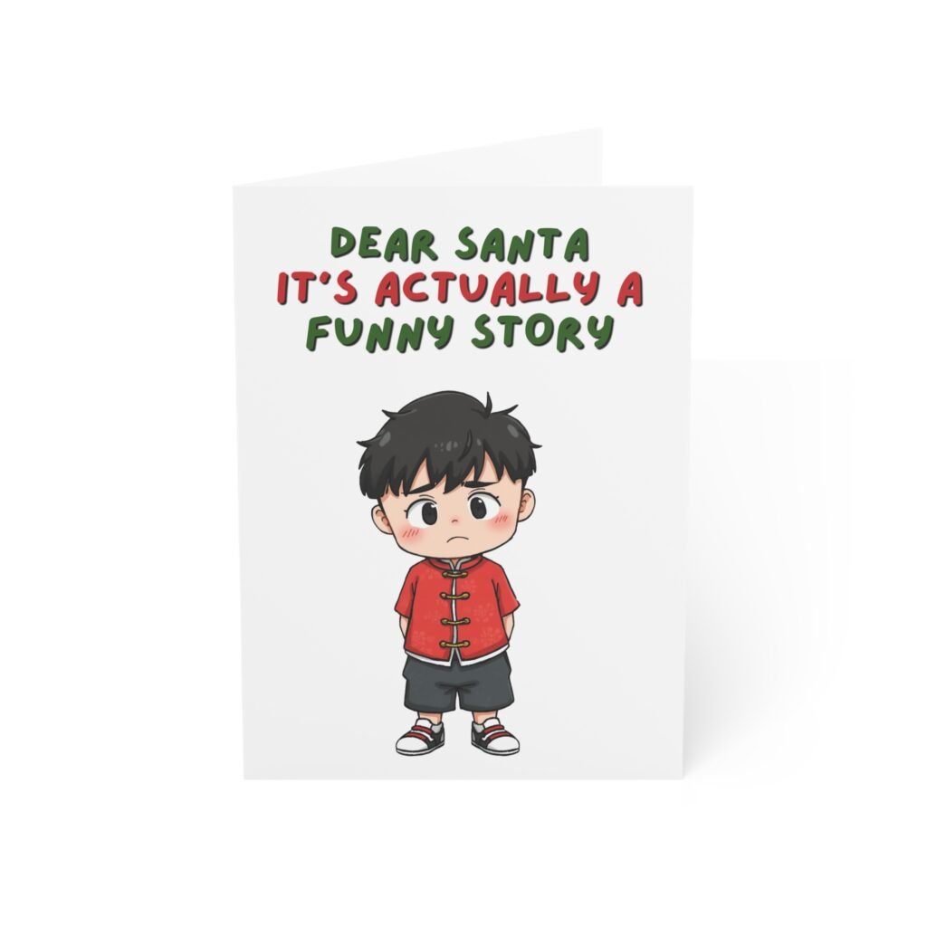 "Dear Santa It's Actually A Funny Story" Holiday Greeting Card (Single Card with Envelope)