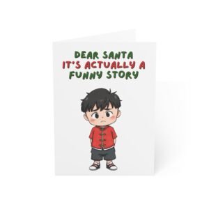 "Dear Santa It's Actually A Funny Story" Holiday Greeting Card (Single Card with Envelope)