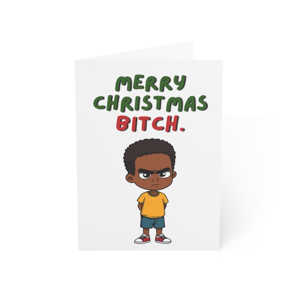 “Merry Christmas B*tch.” Sarcastic Christmas Card (Single Card with Envelope)