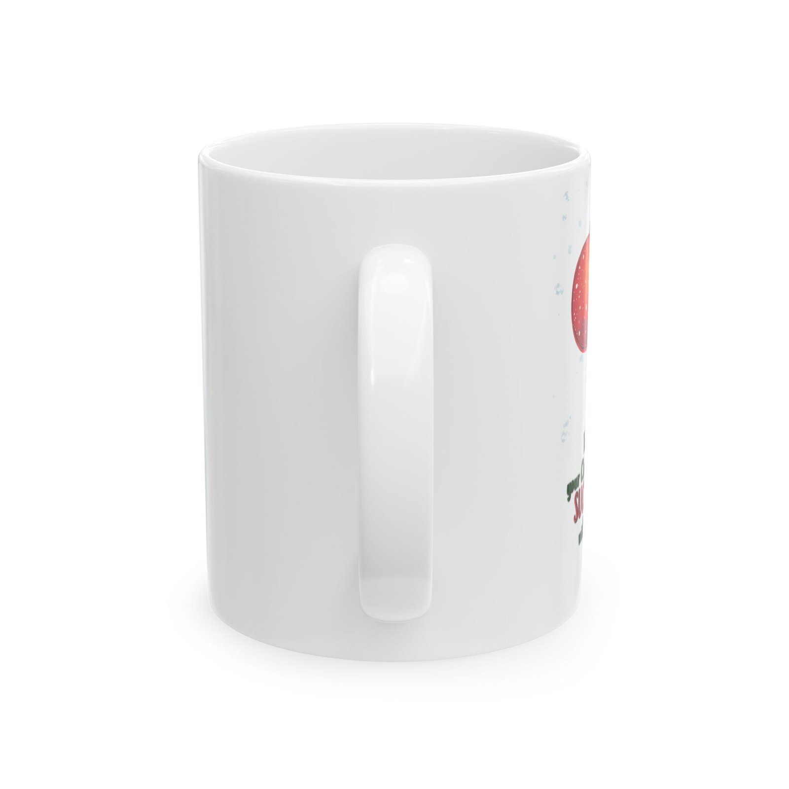 Funny "You know your Christmas would SUCK BALLS without me," Ceramic Mug (11oz, 15oz) - Image 2