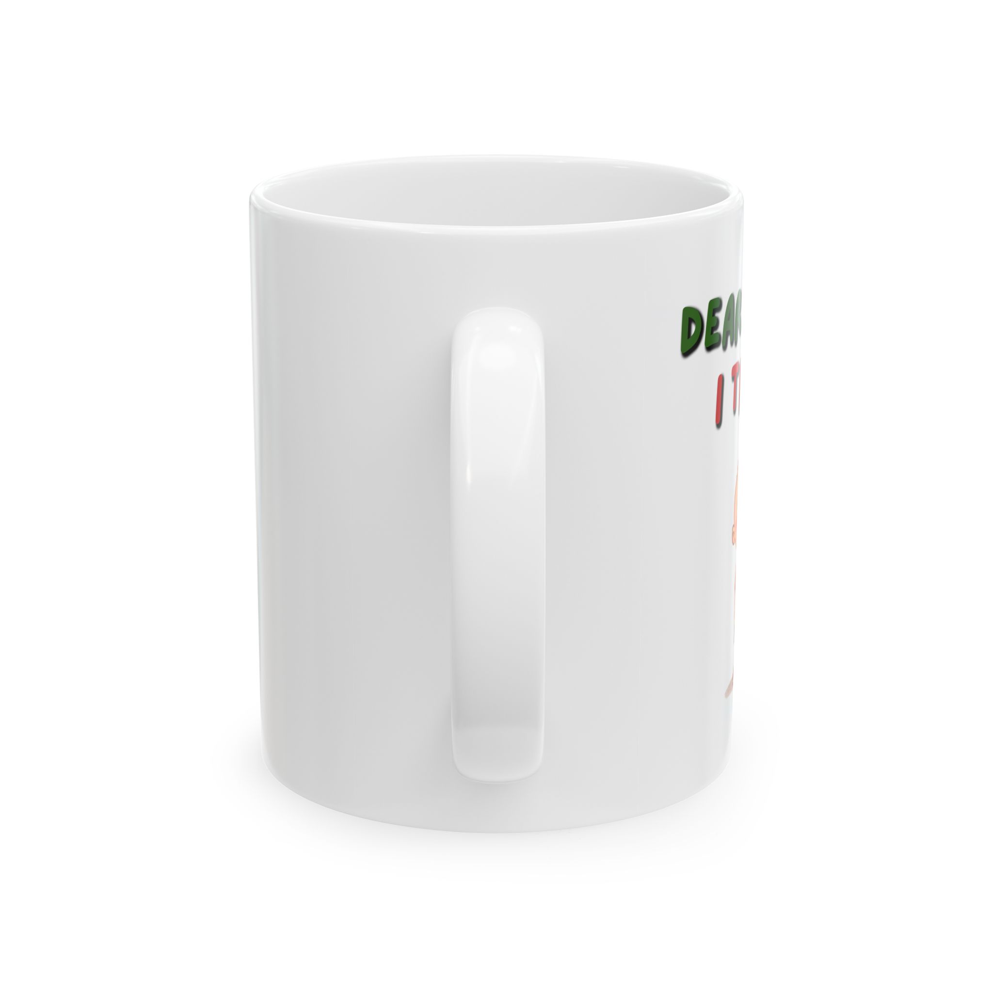 "Dear Santa I Tried" Funny Christmas Ceramic Coffee Mug, 11oz, White - Image 2