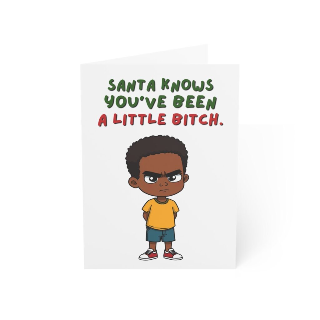 "Santa Knows You've Been A Little B*tch" Sarcastic Christmas Card (Single Card with Envelope)