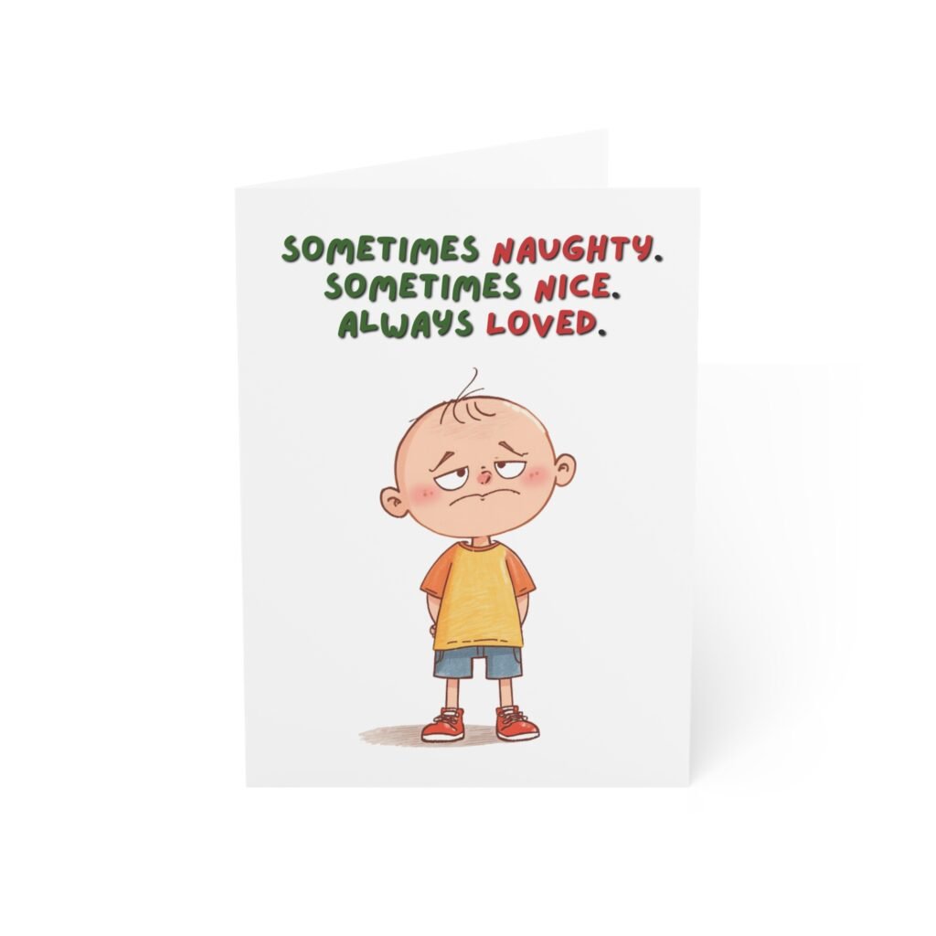 "Sometimes Naughty, Sometimes Nice, Always Loved" Holiday Greeting Card (Single Card with Envelope)
