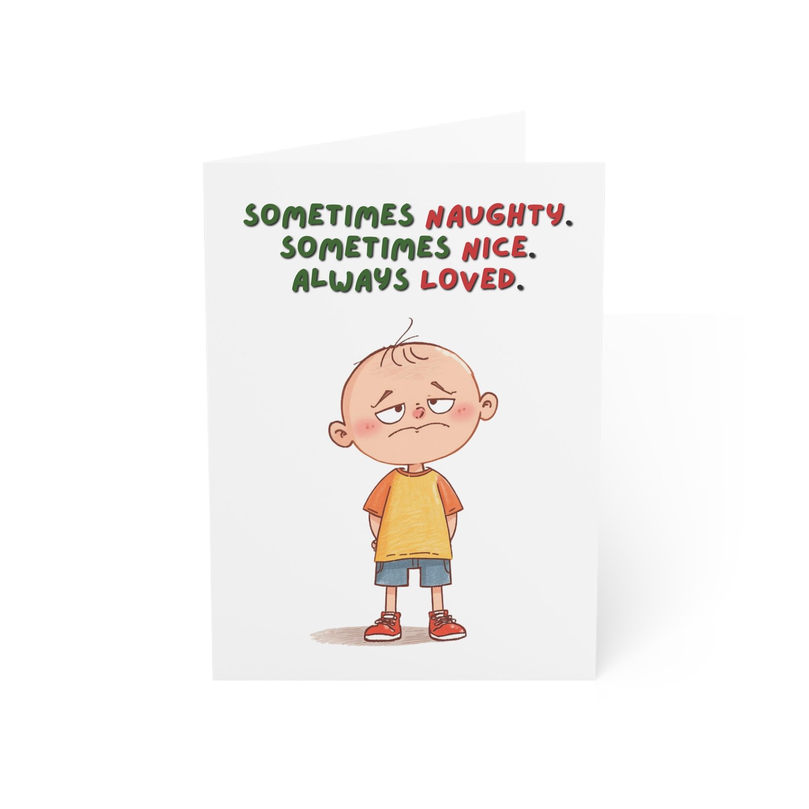 "Sometimes Naughty, Sometimes Nice, Always Loved" Holiday Greeting Card (Single Card with Envelope)