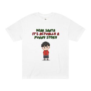 Funny Christmas Tee — "Dear Santa It's Actually a Funny Story" Kids Holiday Shirt