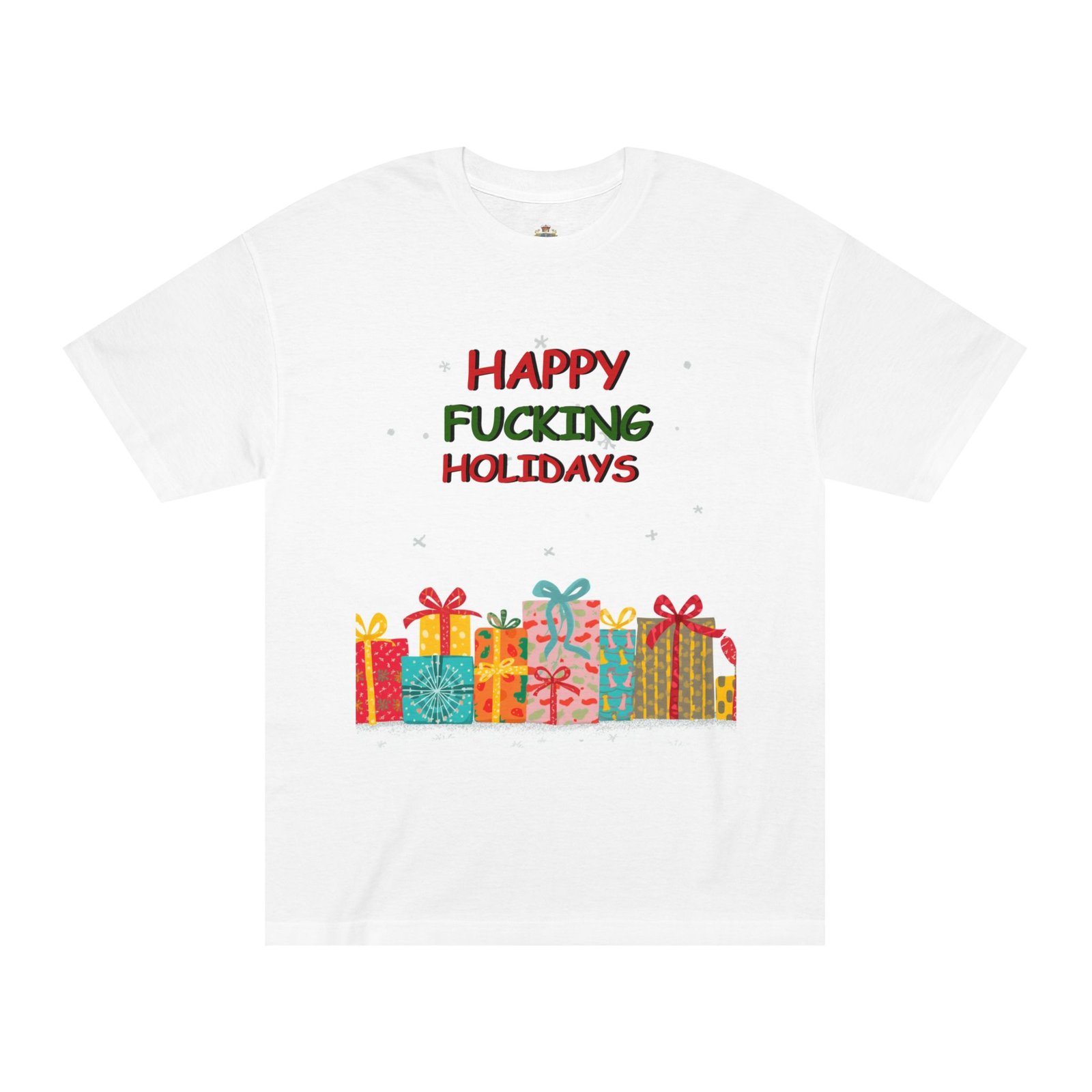 Happy Fucking Holidays T-Shirt — Funny Adult Christmas Gift Tee with Colorful Presents