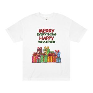 Christmas T-Shirt — "Merry Everything, Happy Whatever" Holiday Gifts Tee
