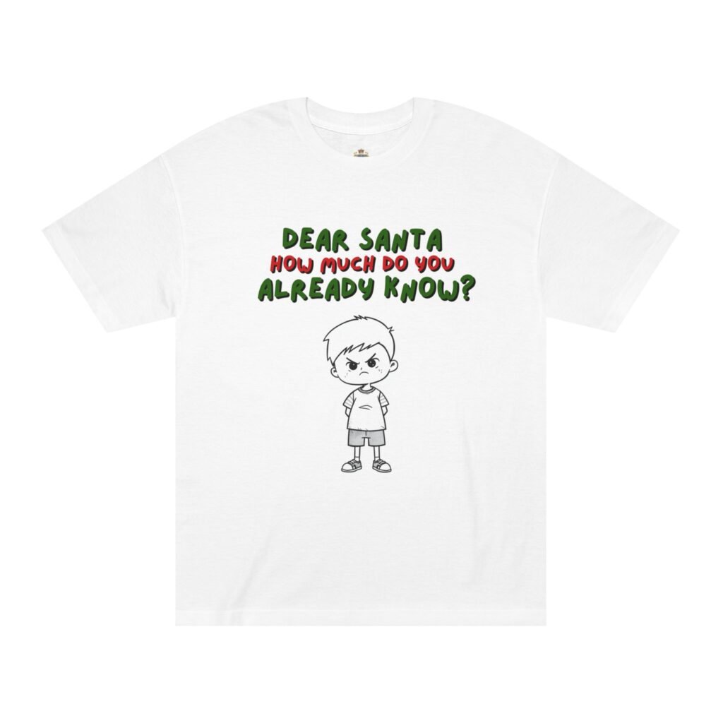 Dear Santa Funny Kid Christmas Tee