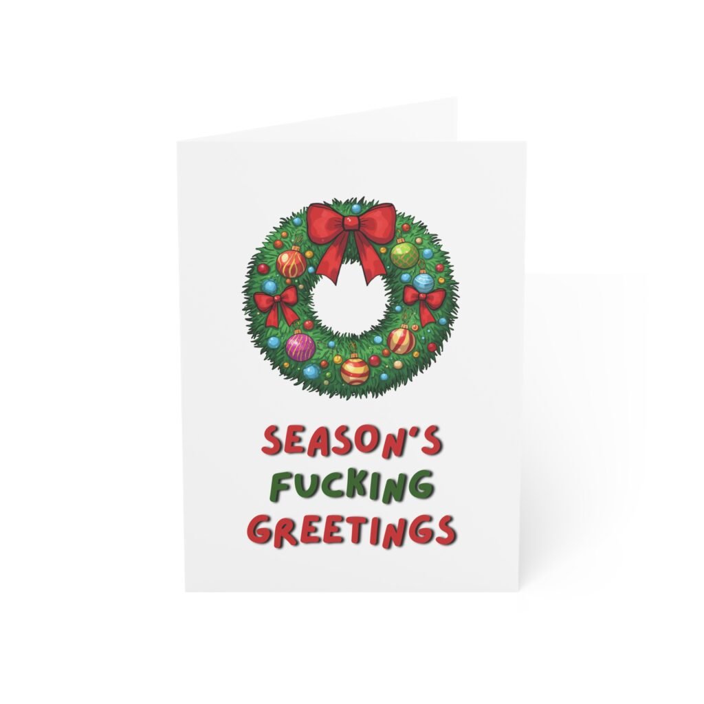 "Season's F*cking Greetings" Wreath Sarcastic Holiday Greeting Card (Single Card)