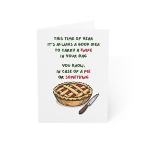 "This Time of Year It's Always..." Funny Christmas Greeting Card (Single Card with Envelope)
