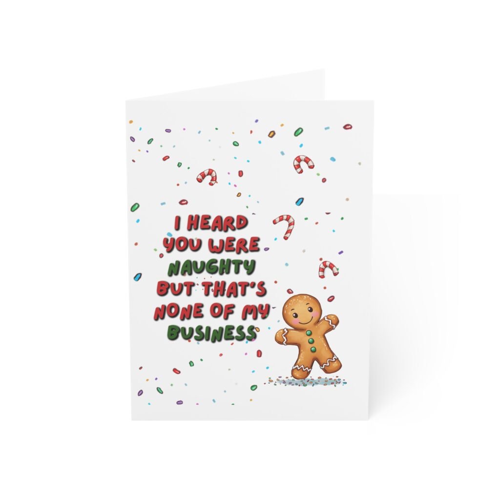 Funny Christmas Gingerbread Card – "I heard you were naughty but that's none of my business" (Pack of 1/10/30)