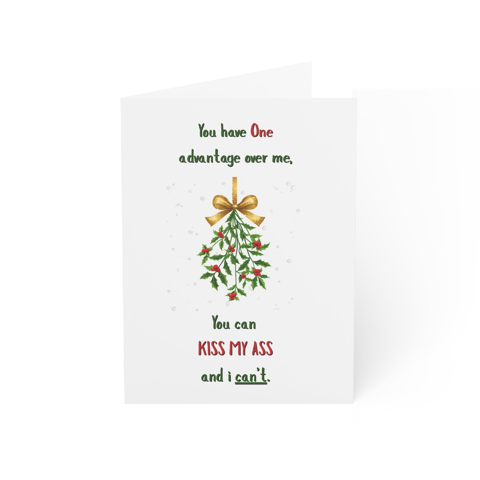 Funny Christmas Mistletoe Card — "You can KISS MY ASS and I can't" Holiday Greeting Card - Image 6
