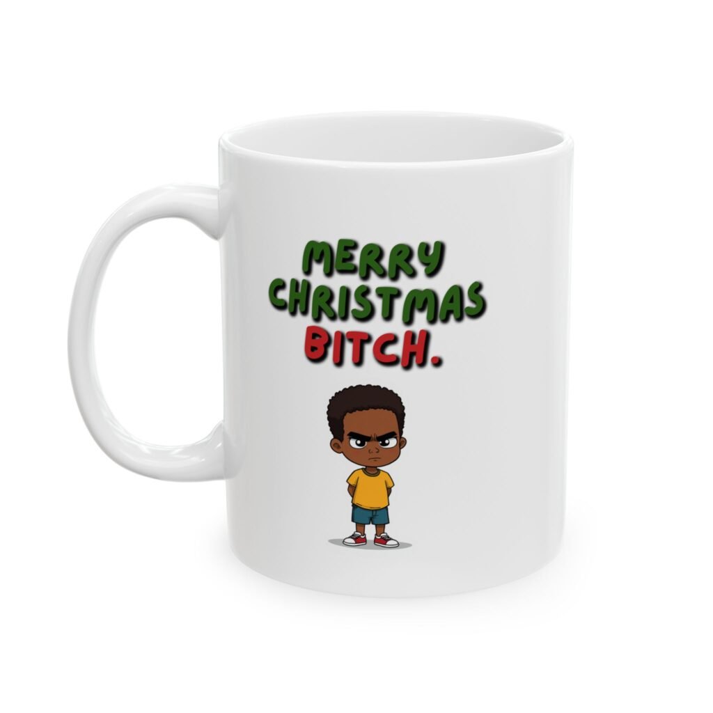 "MERRY CHRISTMAS BITCH." Ceramic Mug (11/15oz)