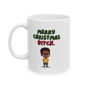 "MERRY CHRISTMAS BITCH." Ceramic Mug (11/15oz)