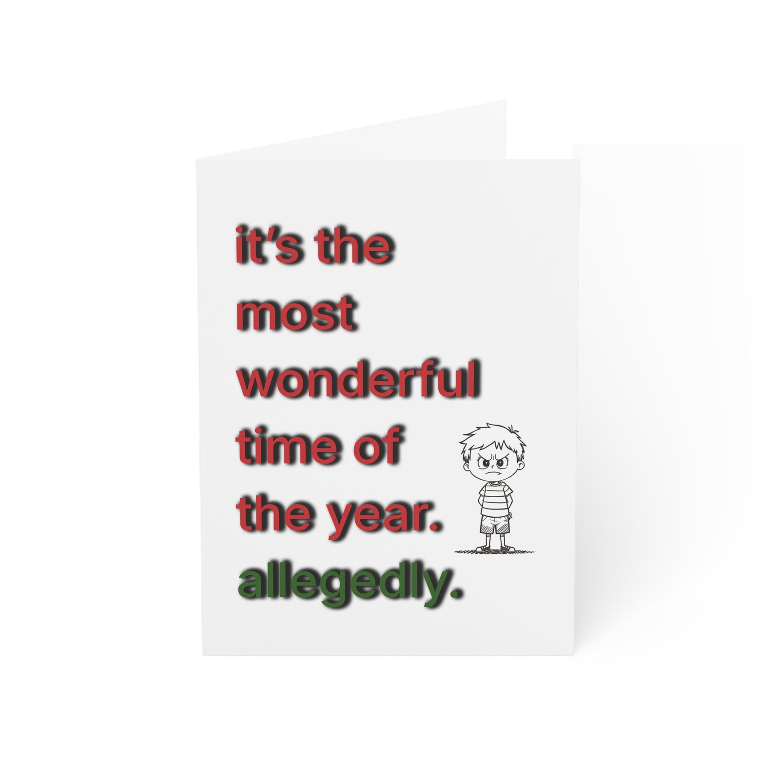Funny Holiday Greeting Card — "it's the most wonderful time of the year. allegedly." (Single or Bulk Packs) - Image 6