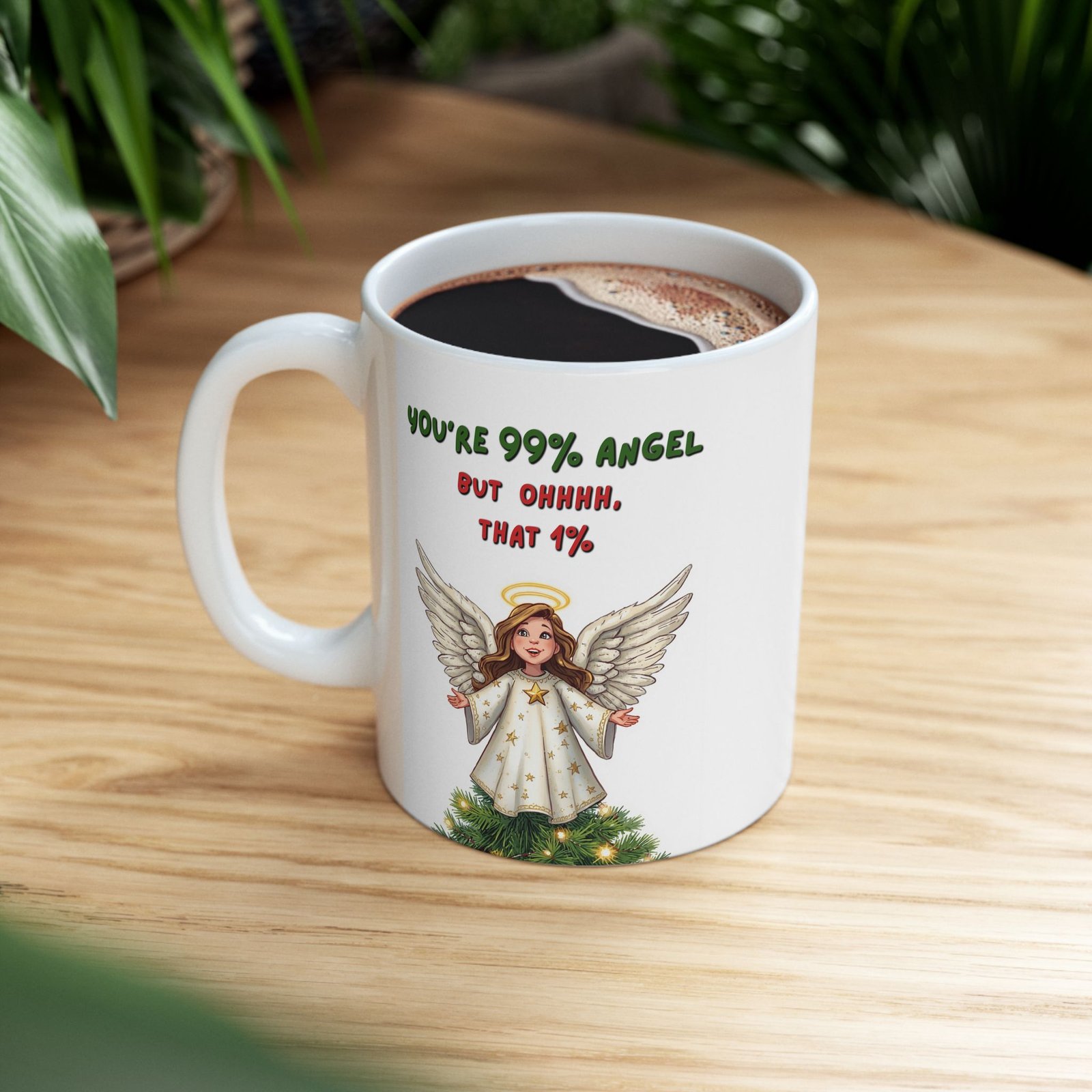 Funny Christmas — 'You’re 99% Angel" Ceramic Coffee Cup (11/15oz) - Image 3