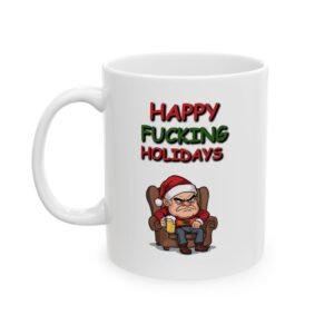 "Happy ** Holidays" Funny Christmas Ceramic Coffee Mug, 11oz