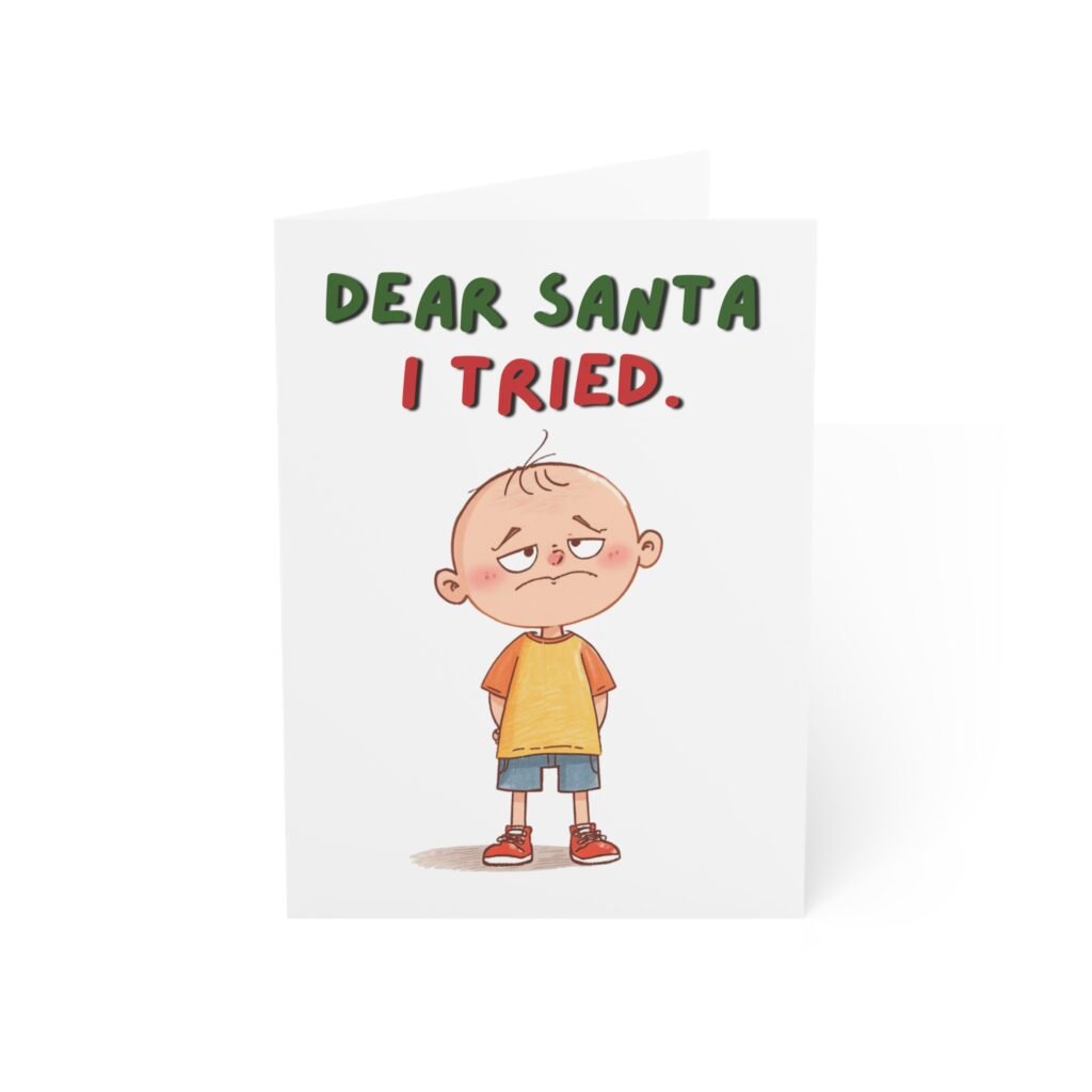 "Dear Santa I Tried" Funny Christmas Greeting Card (Single Card with Envelope)