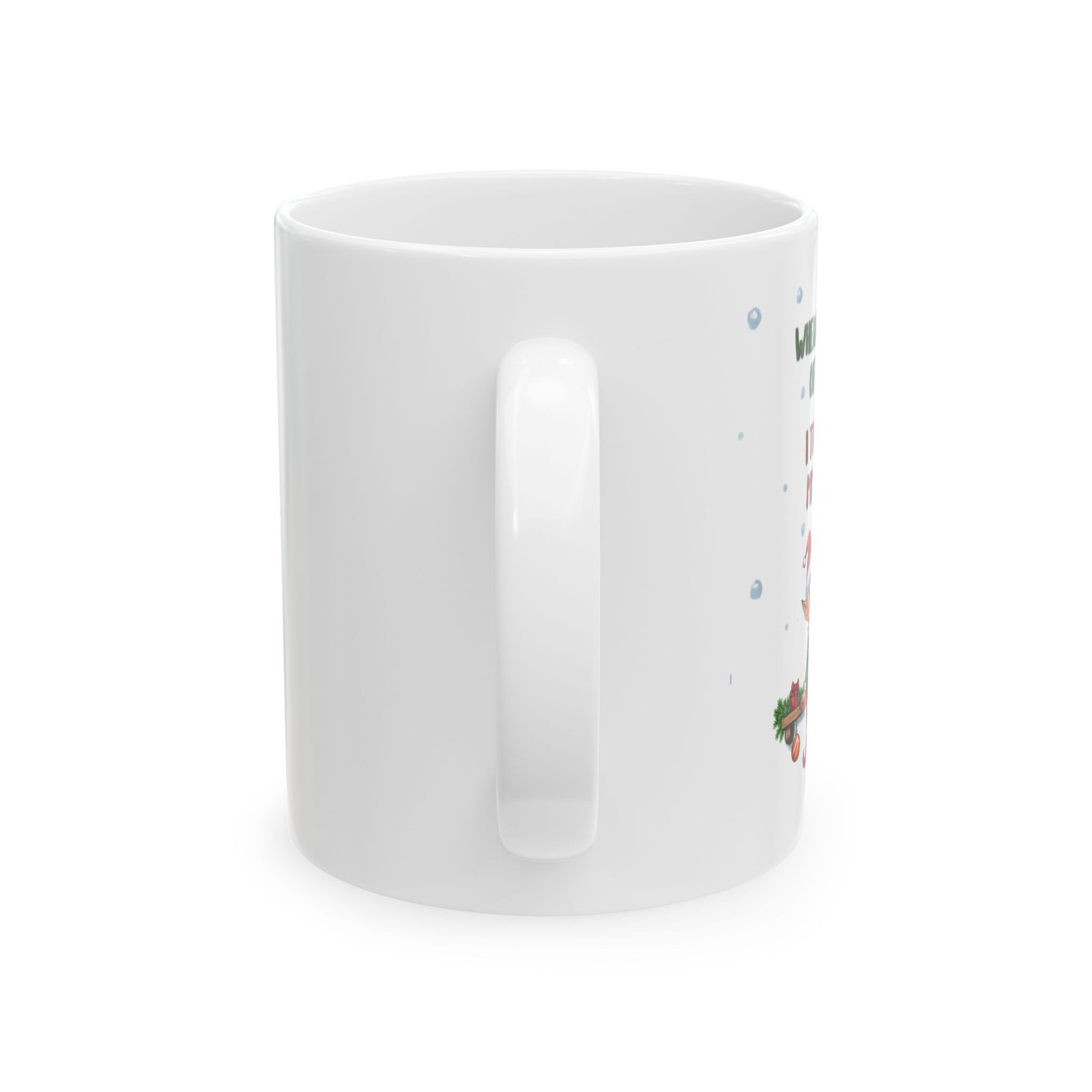 Funny Christmas "When I think of You...." Ceramic Coffee Mug 11oz & 15oz - Image 2