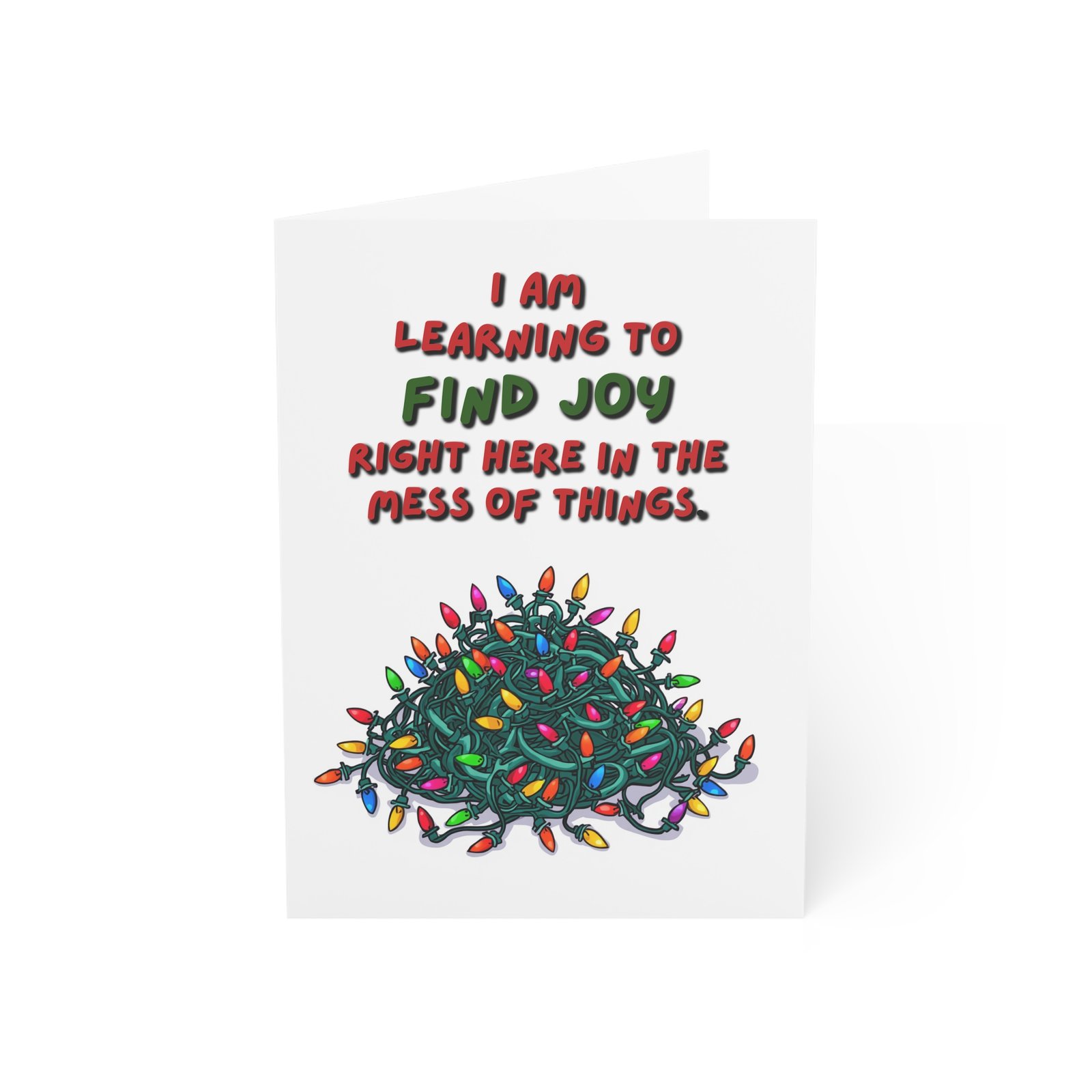 Holiday Greeting Card — "I Am Learning to Find Joy Right Here in the Mess of Things" (Pack of 1/10/30) - Image 6