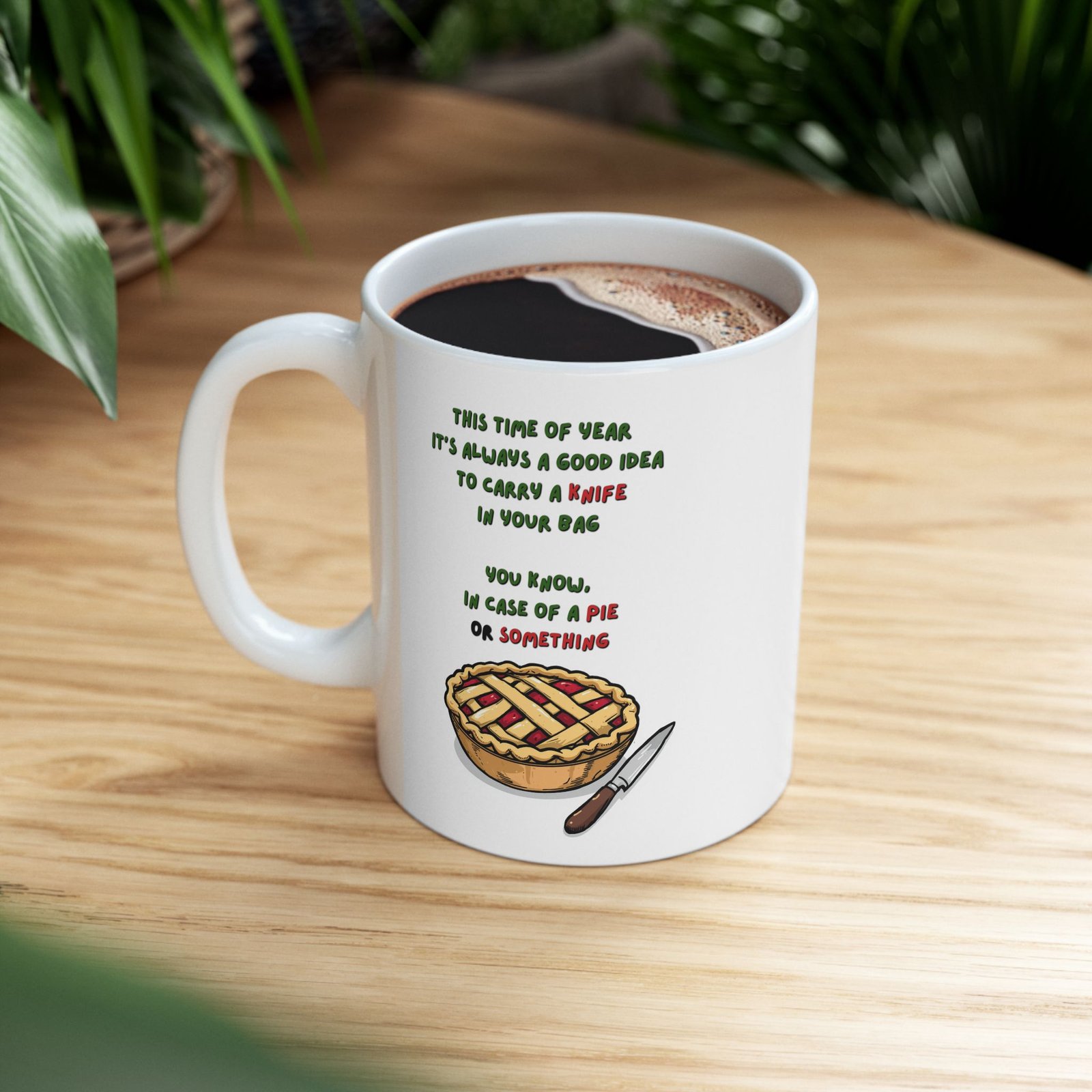 Funny Coffee Mug - “This time of year it’s always....." Ceramic Mug, 11oz/15oz - Image 4