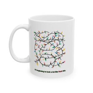 "It's Beginning to Look a Lot Like F*ck This" Funny Ceramic Coffee Mug, 11oz