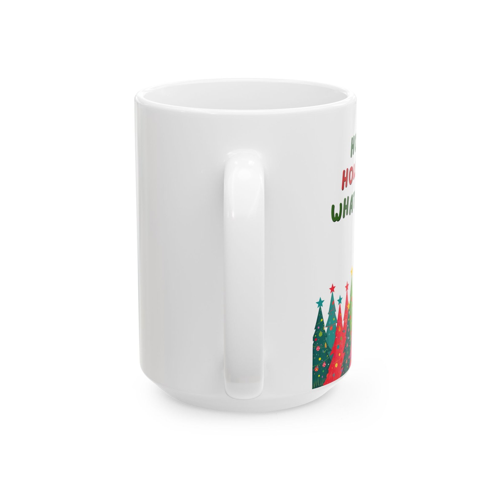 Holiday Coffee Mug "Happy Holidays What a Year" Ceramic Mug (11oz, 15oz) - Image 5