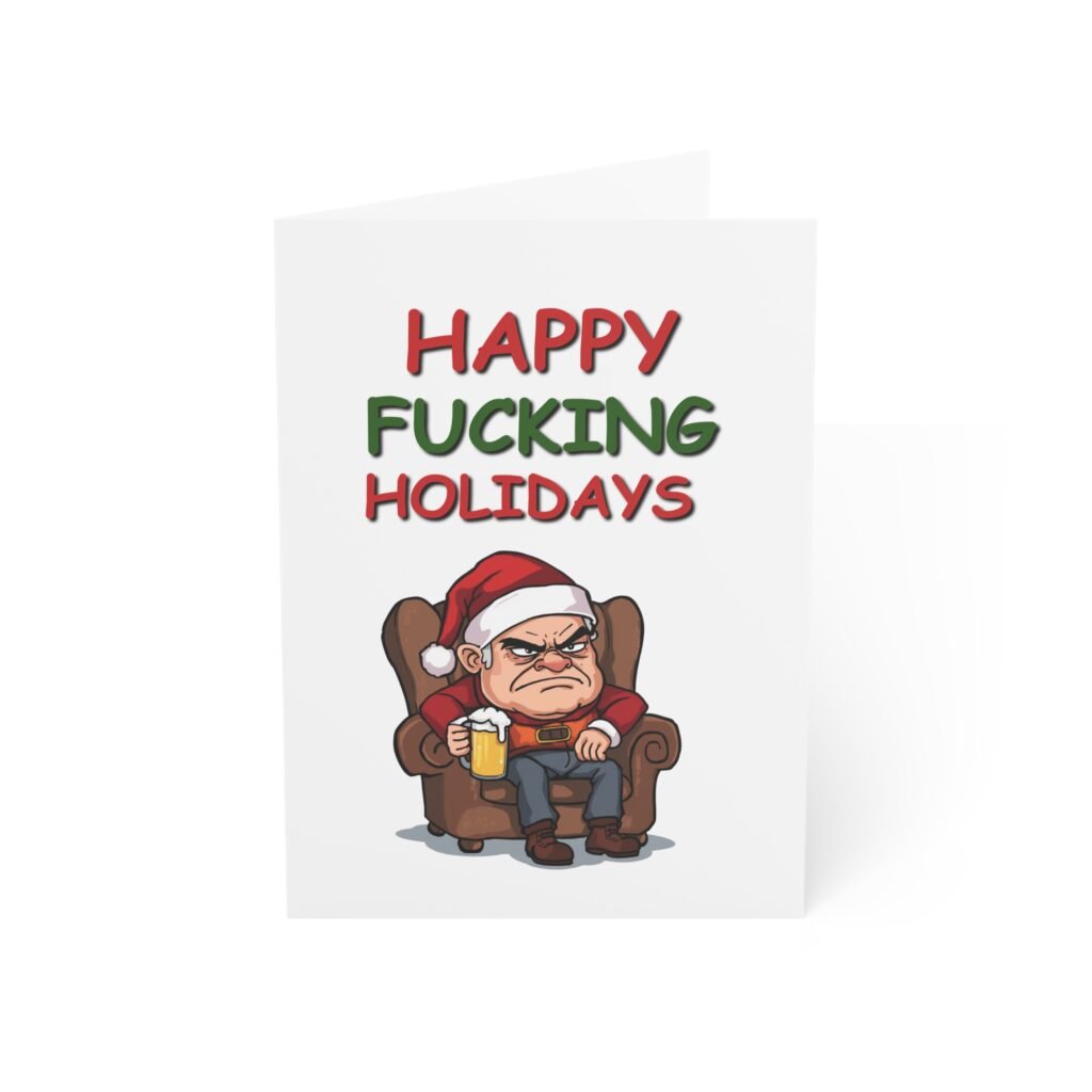 "Happy F**cking Holidays" Sarcastic Christmas Greeting Card (Single Card with Envelope)