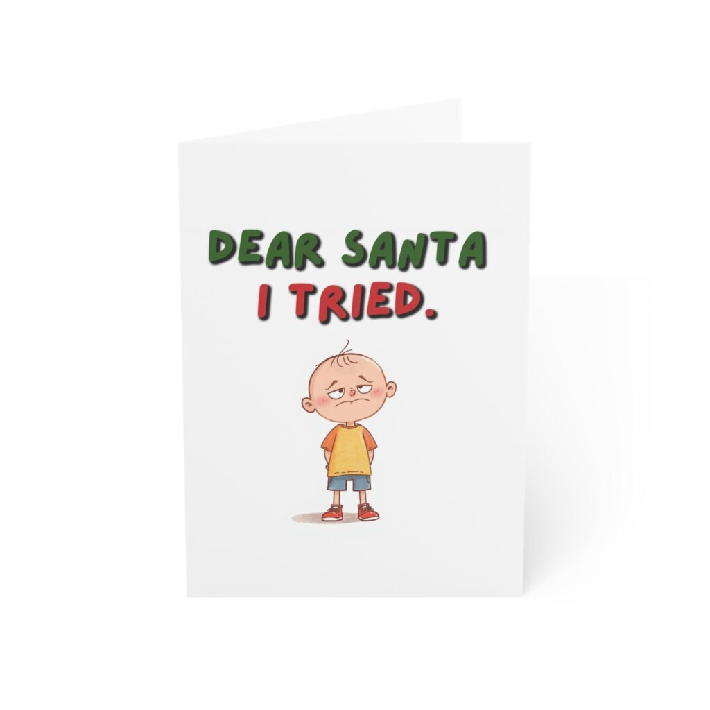 Funny 'Dear Santa I Tried' Christmas Greeting Card — Cute Kid Illustration