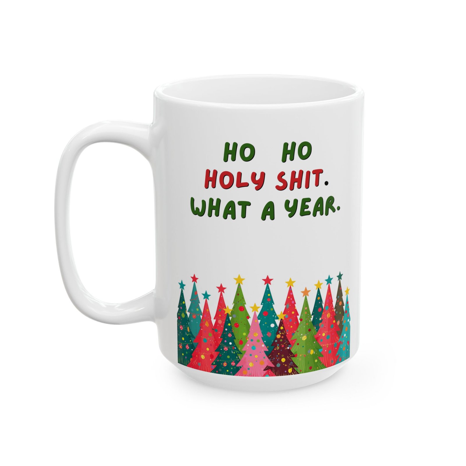 Holiday Coffee Mug "Happy Holidays What a Year" Ceramic Mug (11oz, 15oz) - Image 6
