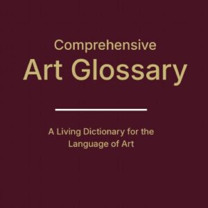 Comprehensive Art Glossary