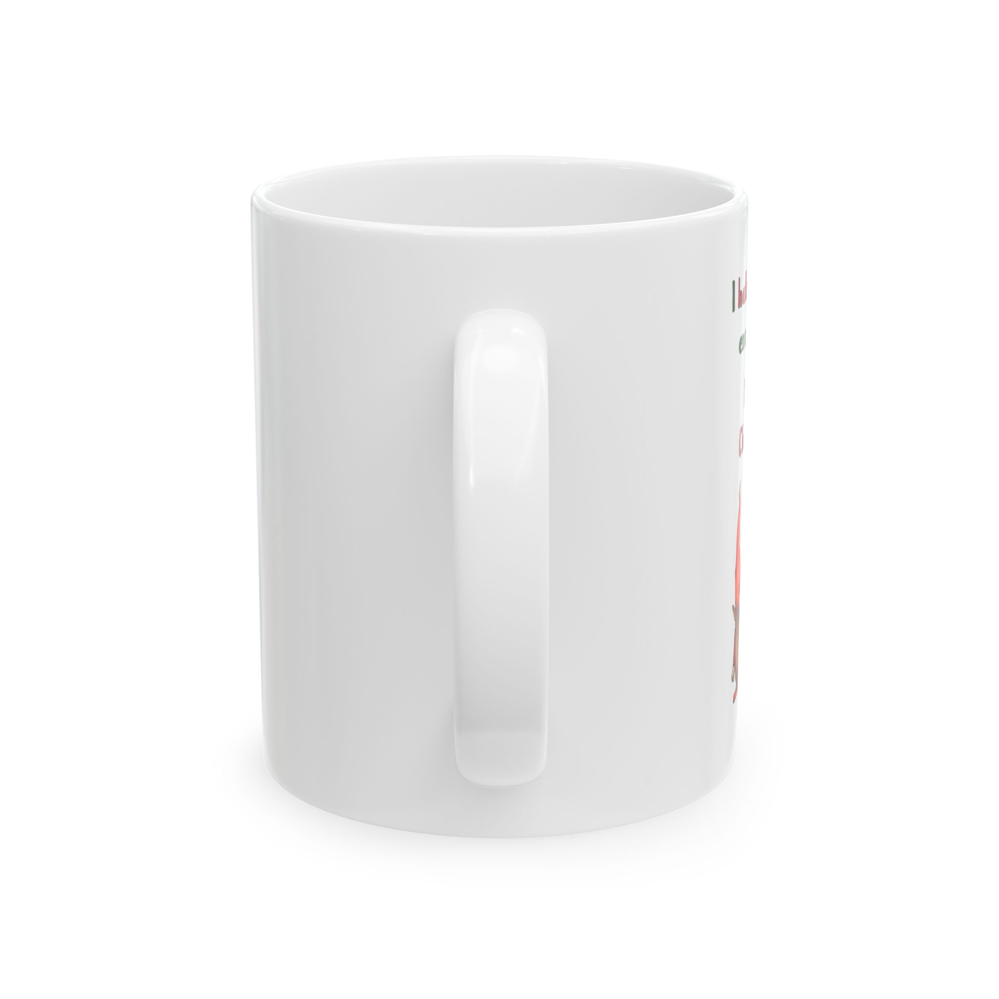 "I Hate Everyone Except You. Merry Christmas!" Funny Ceramic Coffee Mug, 11oz — Design B - Image 2