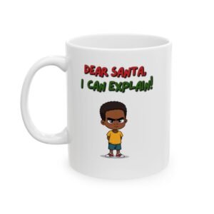 Funny Christmas -"DEAR SANTA, I CAN EXPLAIN!" Coffee Mug (11oz, 15oz)