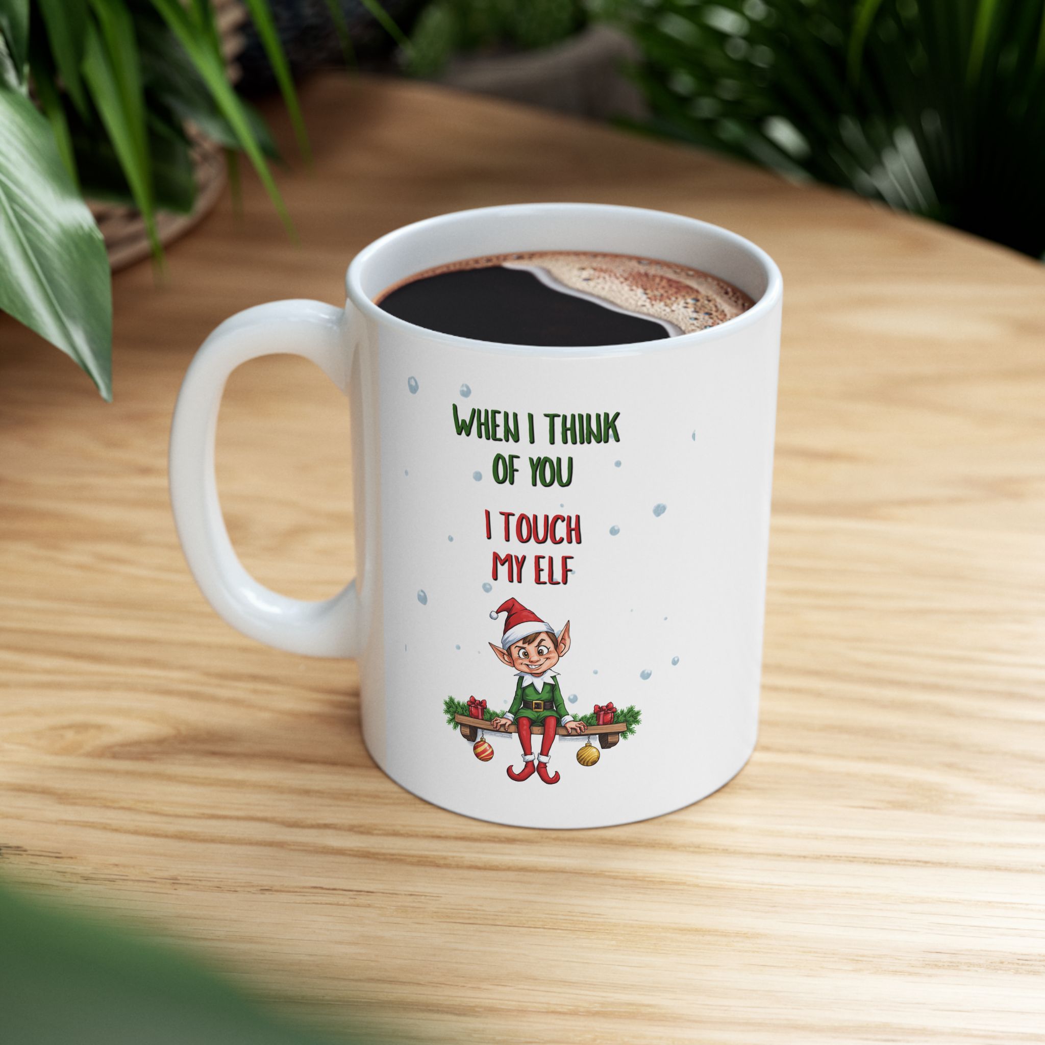 "When I Think of You..." Funny Christmas Ceramic Coffee Mug, 11oz - Image 3